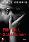 F&uuml;hl mal, Sch&auml;tzchen